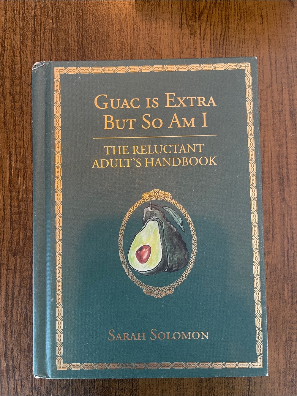 Guac Is Extra But So Am I — Hardcover Book in Teal & Gold